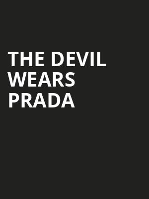 The Devil Wears Prada at Dominion Theatre